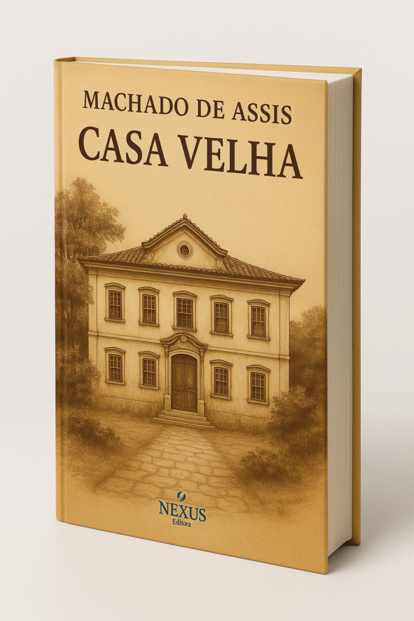 Casa Velha - Machado de Assis